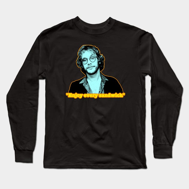 Enjoy Every Sandwich - Warren Zevon Long Sleeve T-Shirt by TeeShawn